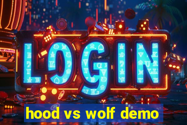 hood vs wolf demo